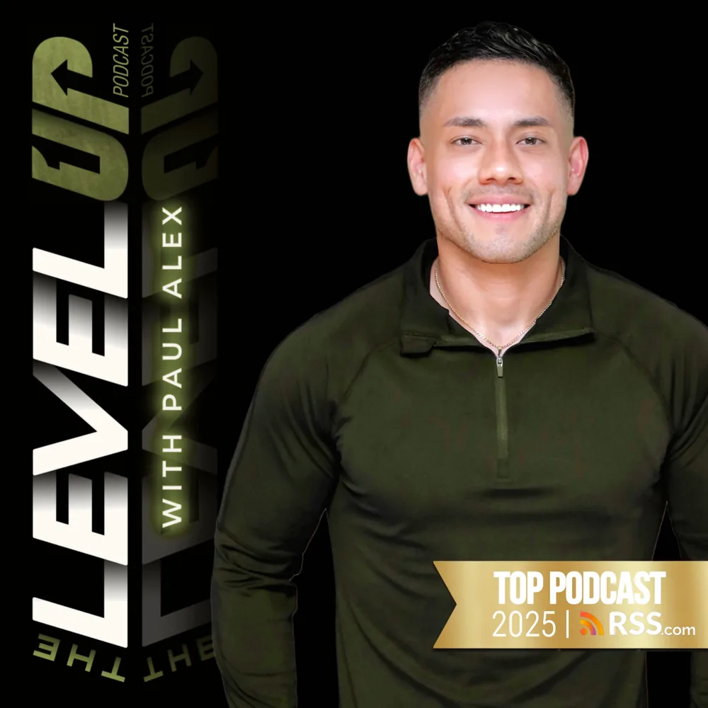 The Level Up Podcast with Paul Alex